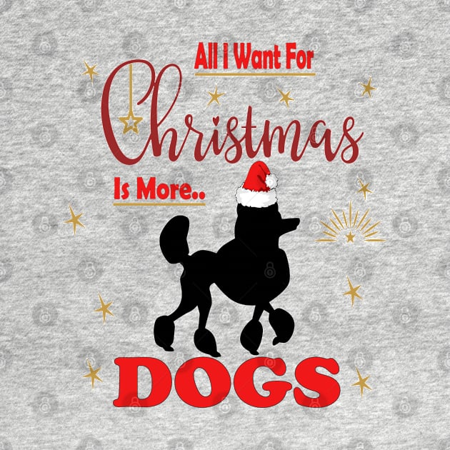 All I want for christmas is more of poodle dogs by sayed20